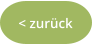 < zurück