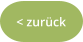 < zurück